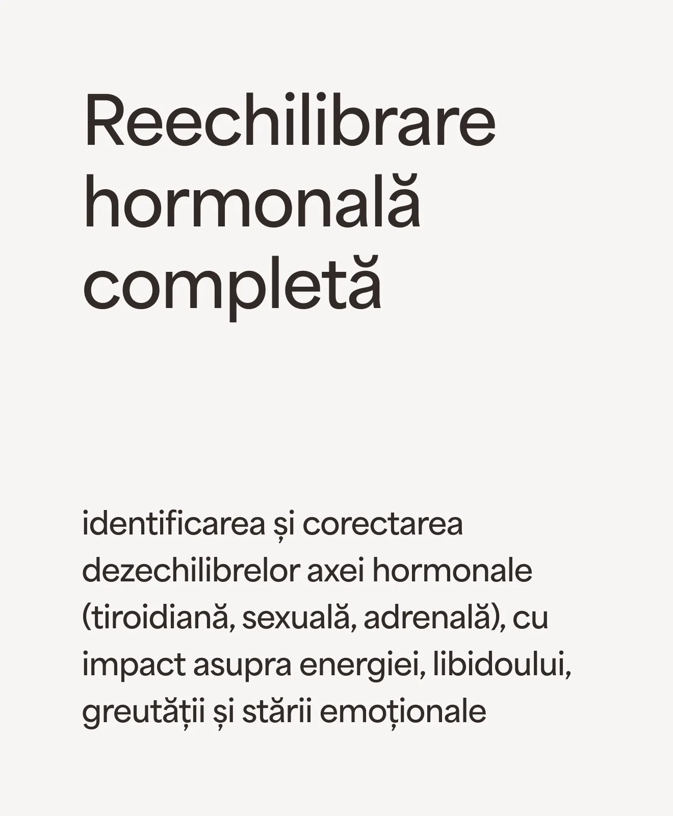 „Reechilibrare hormonală completă”: identificarea și corectarea dezechilibrelor axei hormonale (tiroidiană, sexuală, adrenală), cu impact asupra energiei, libidoului, greutății și stării emoționale – beneficiu al programului AZEENA Balance 40+