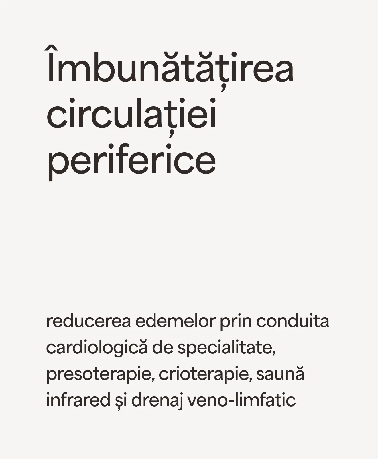 „Îmbunătățirea circulației periferice”: reducerea edemelor prin conduita cardiologică de specialitate, presoterapie, crioterapie, saună infrared și drenaj veno-limfatic – beneficiu al programului Cardiometabolic Reset