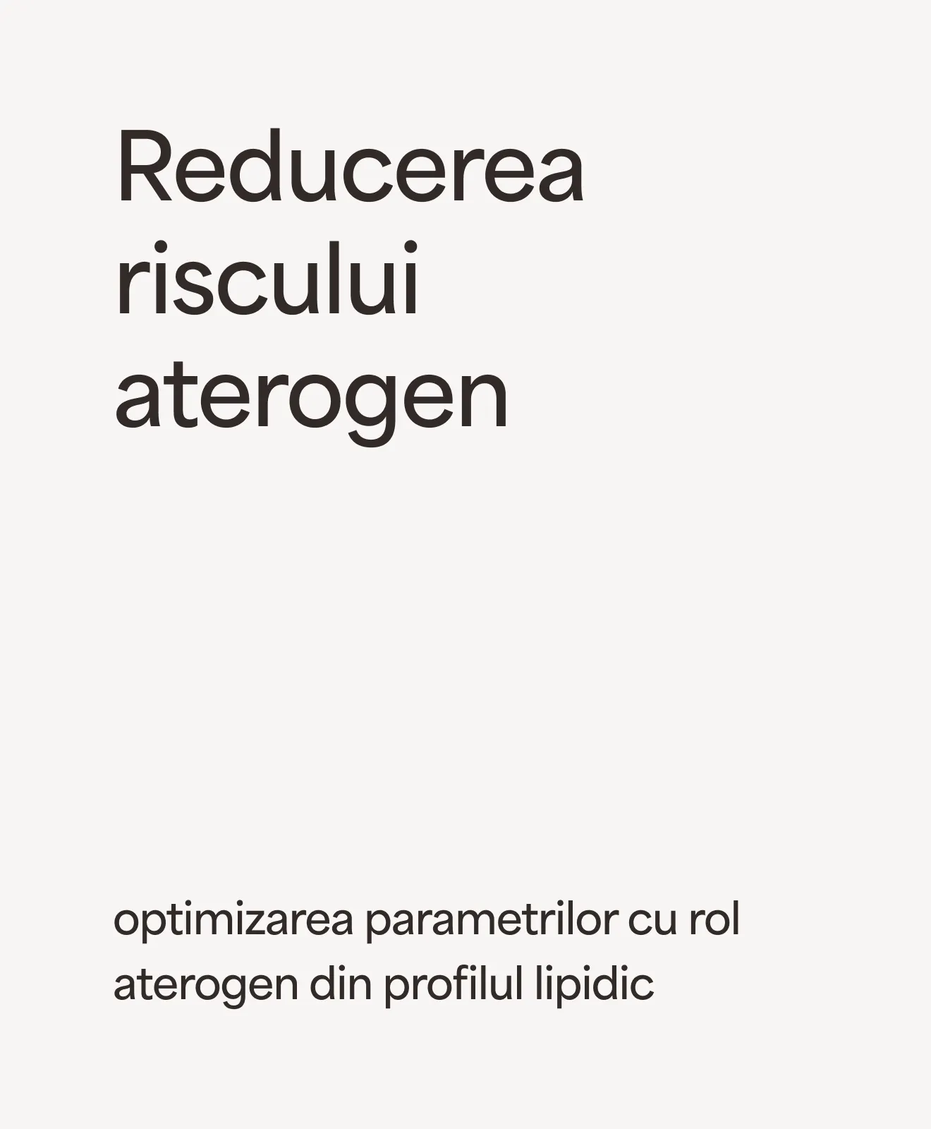 „Reducerea riscului aterogen”: optimizarea parametrilor cu rol aterogen din profilul lipidic – beneficiu al programului Cardiometabolic Reset