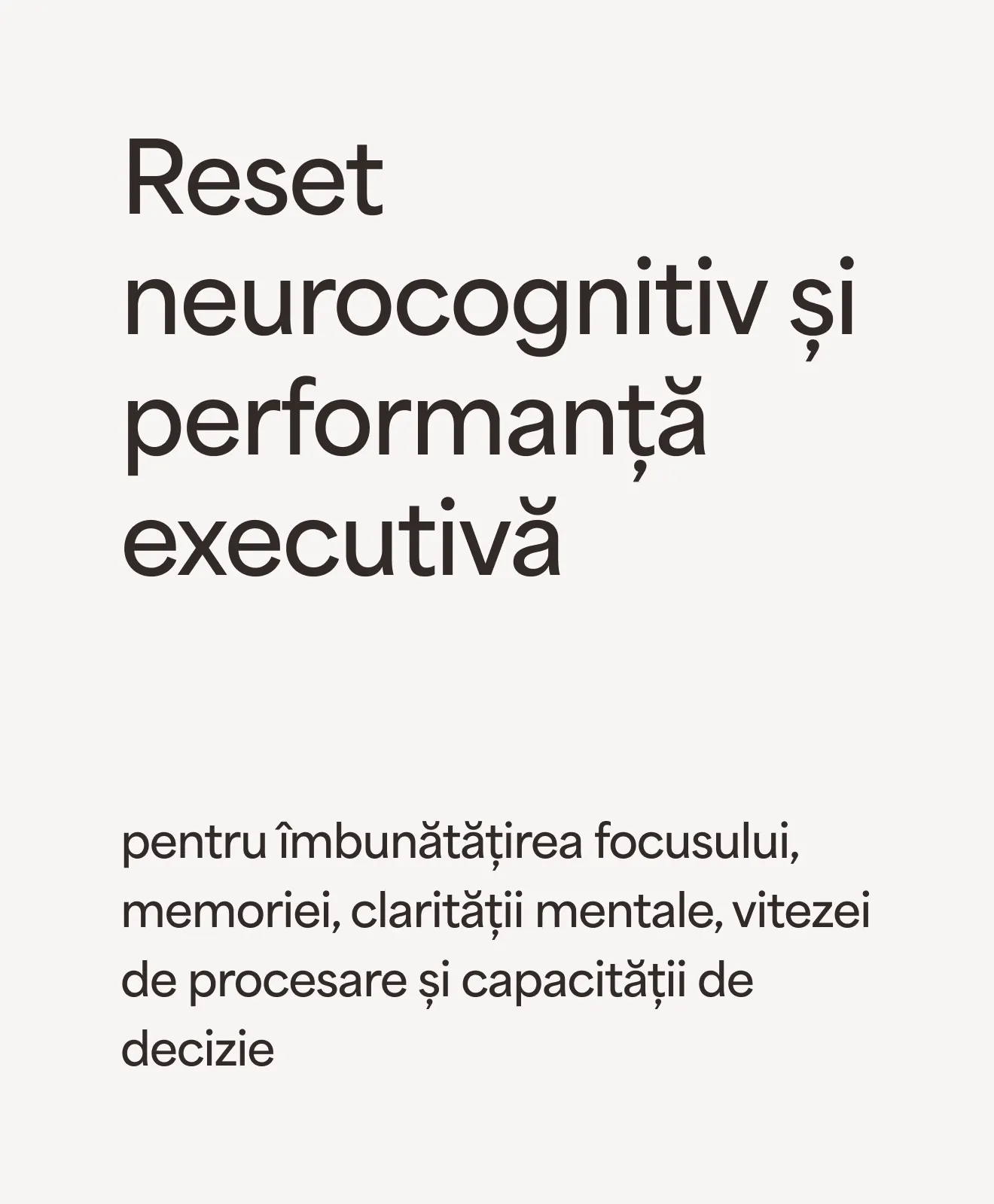 „Reset neurocognitiv și performanță executivă”: pentru îmbunătățirea focusului, memoriei, clarității mentale, vitezei de procesare și capacității de decizie – beneficiu al programului Leader’s Performance