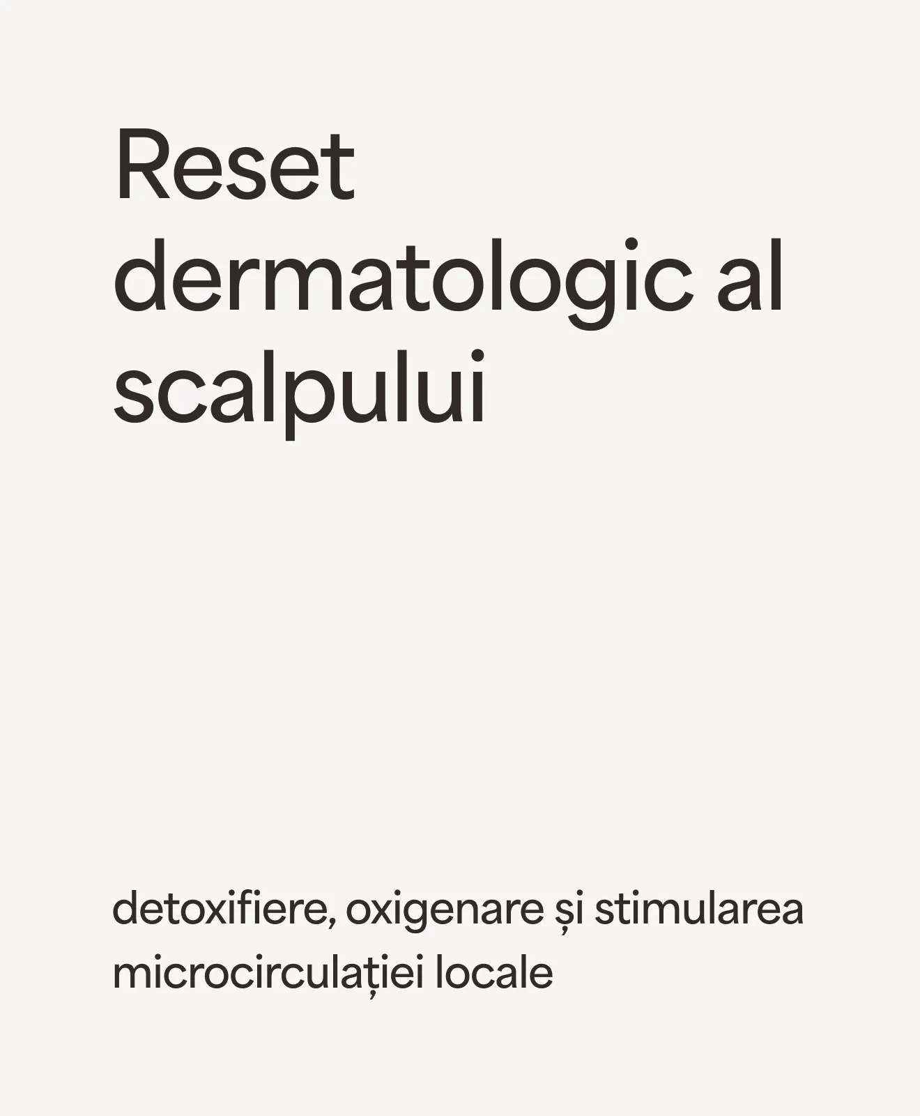 „Reset dermatologic al scalpului”: detoxifiere, oxigenare și stimularea microcirculației locale – beneficiu al programului Scalp Restore