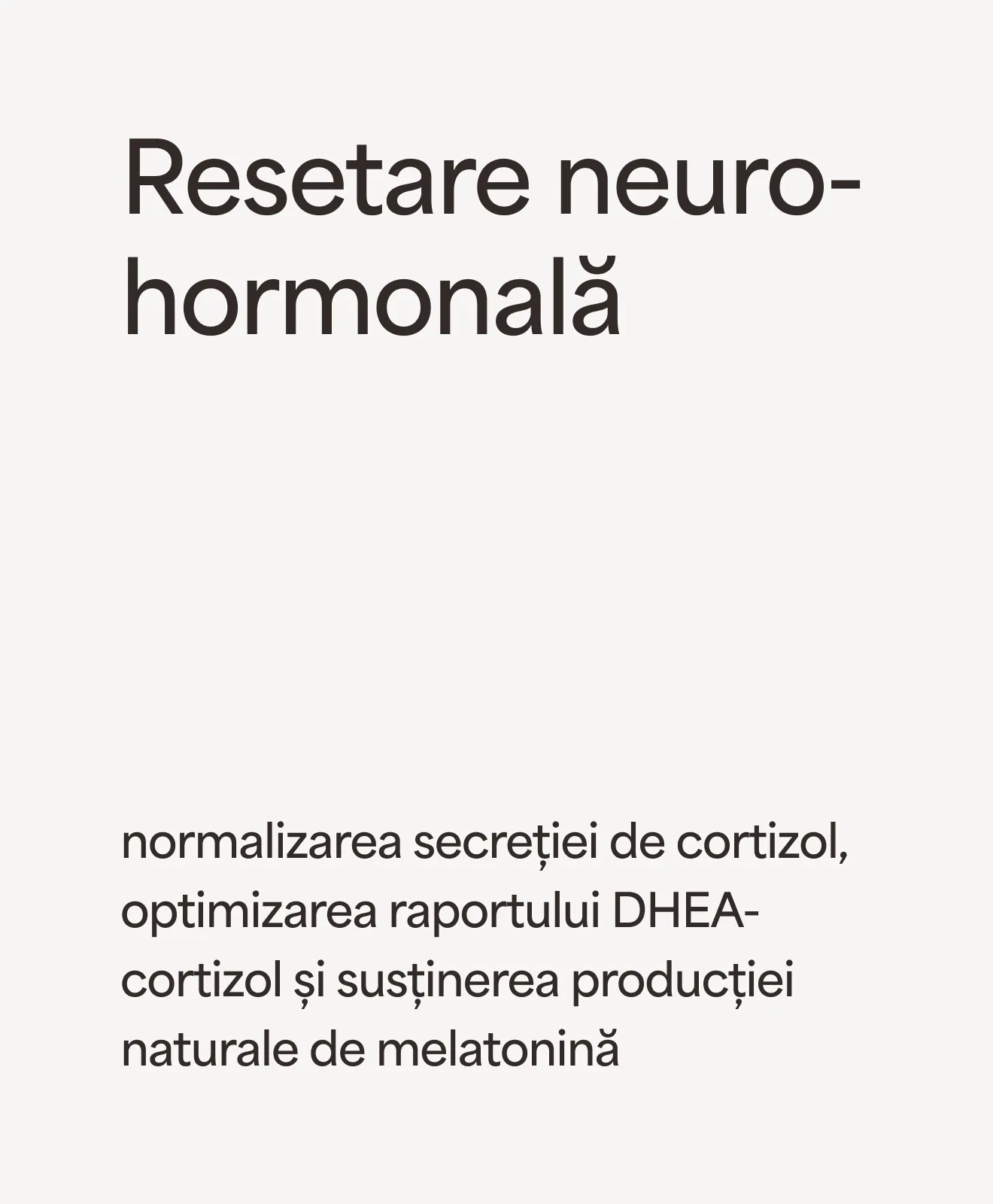 Resetare neuro-hormonală: normalizarea secreției de cortizol, optimizarea raportului DHEA-cortizol și susținerea producției naturale de melatonină – beneficiu al programului Stress Reset