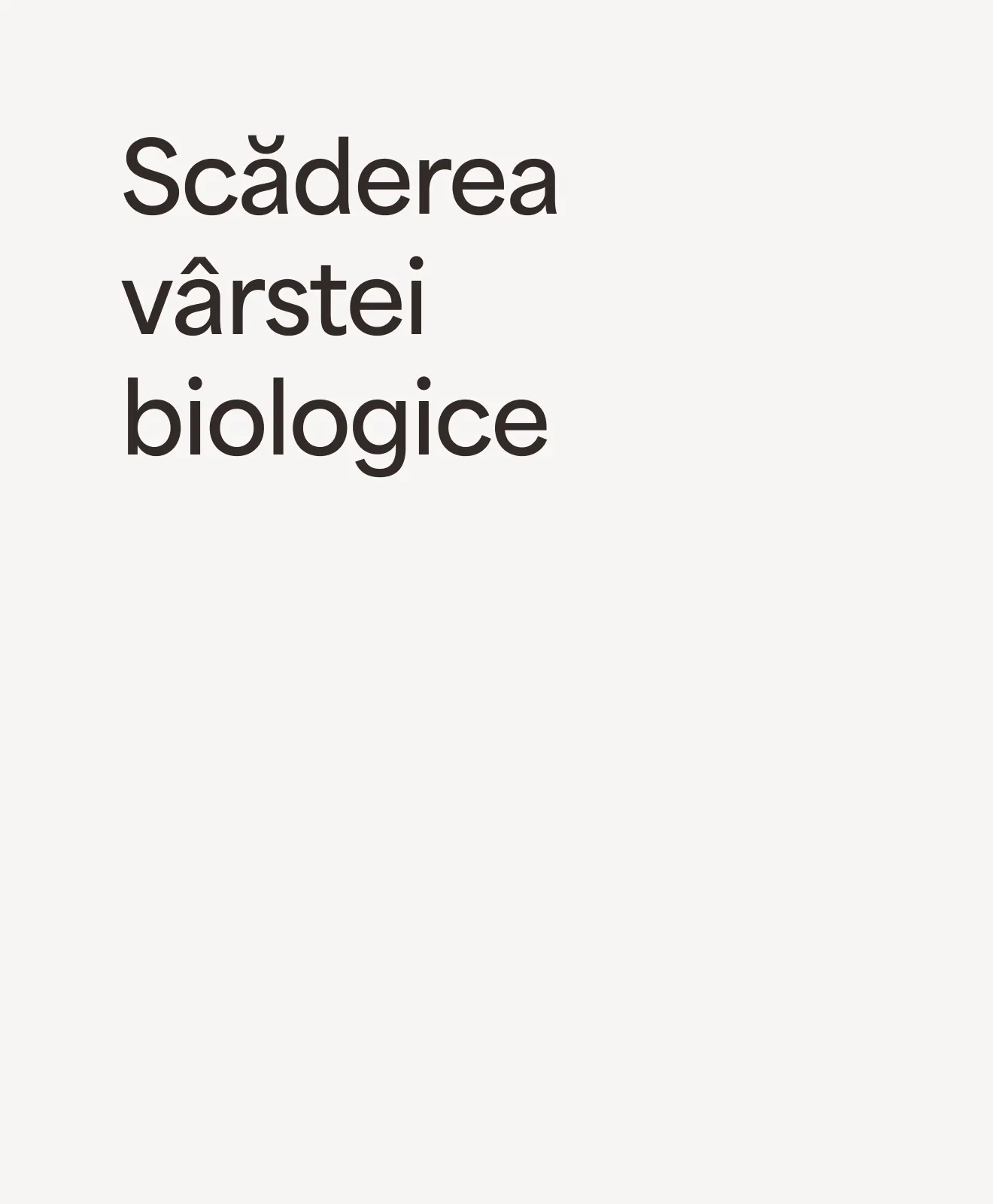 „Scăderea vârstei biologice” – beneficiu al programului Well-Aging