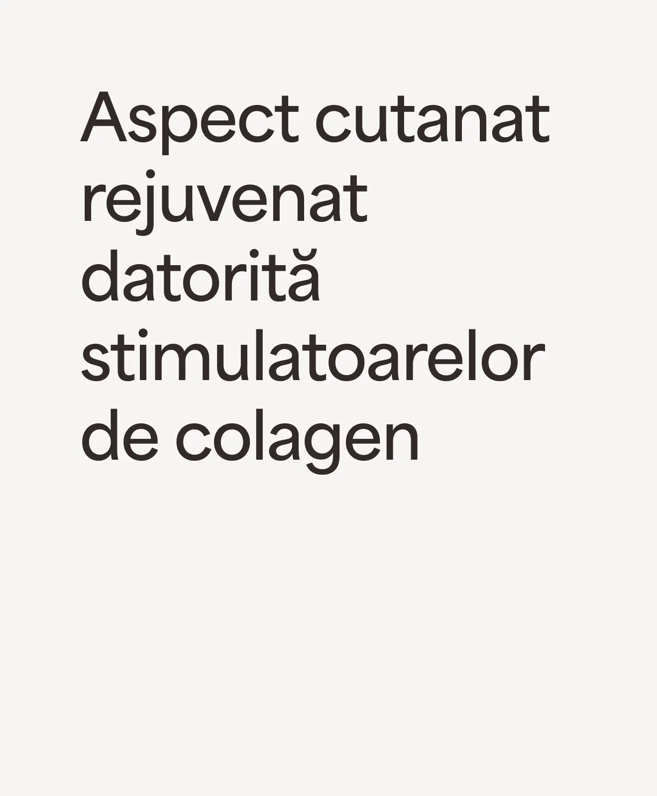 „Aspect cutanat rejuvenat datorită stimulatoarelor de colagen” – beneficiu al programului Well-Aging