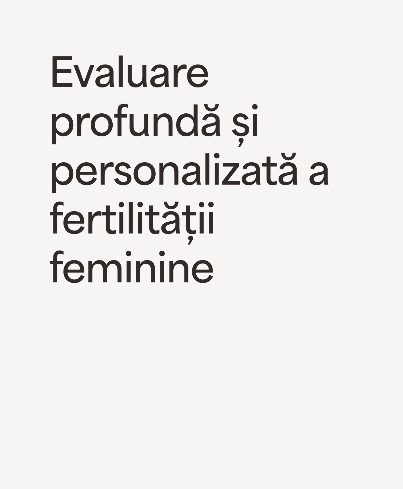 „Evaluare profundă și personalizată a fertilității feminine” – beneficiu al programului Women’s Fertility