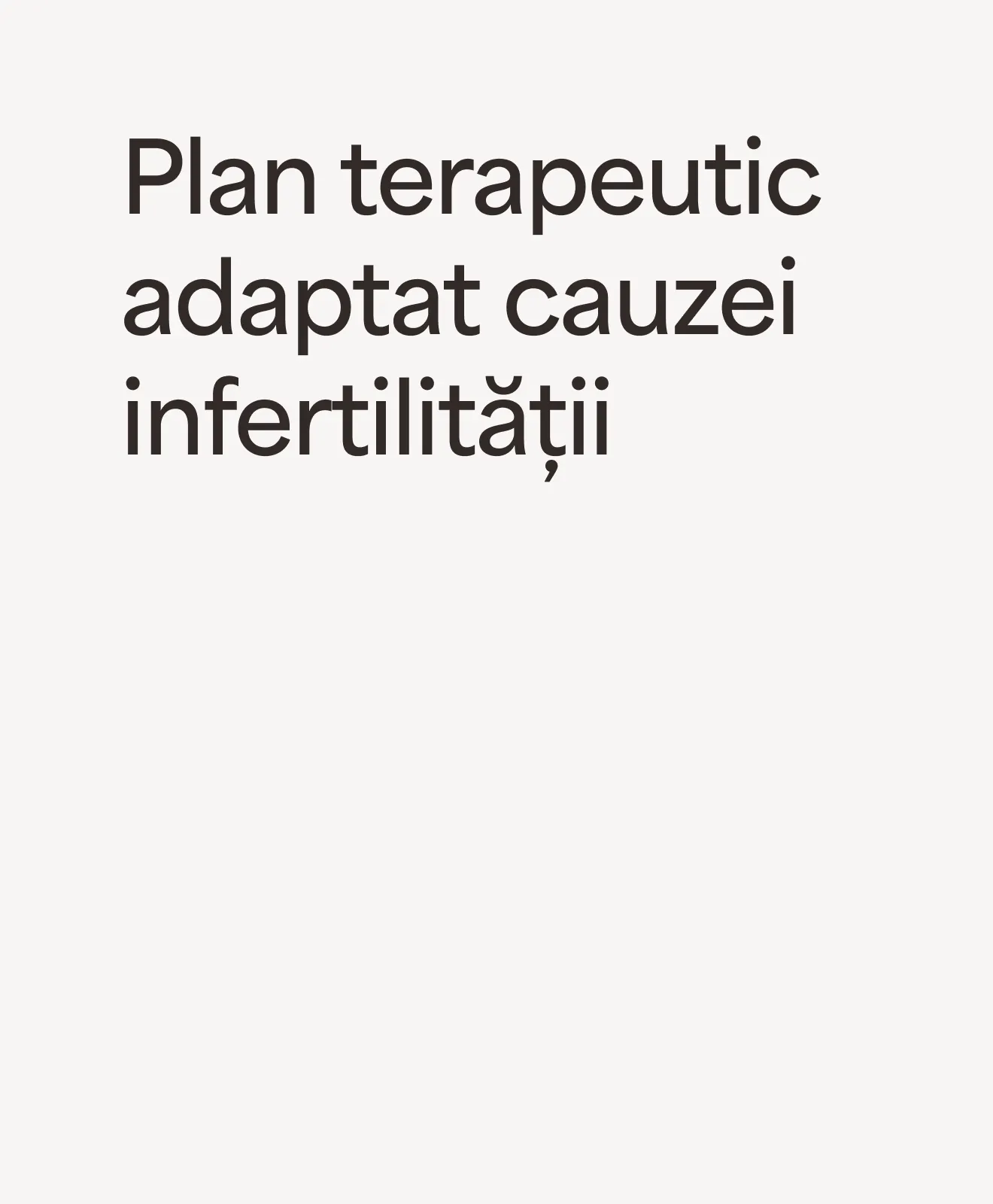 „Plan terapeutic adaptat cauzei infertilității” – beneficiu al programului Women’s Fertility