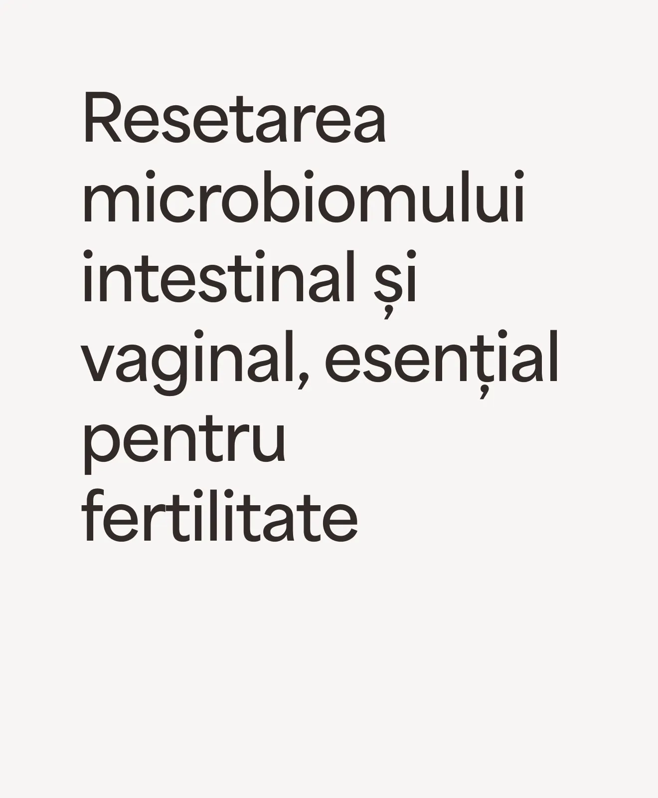 Resetarea microbiomului intestinal și vaginal, esențial pentru fertilitate – beneficiu al programului Women’s Preconception Balance