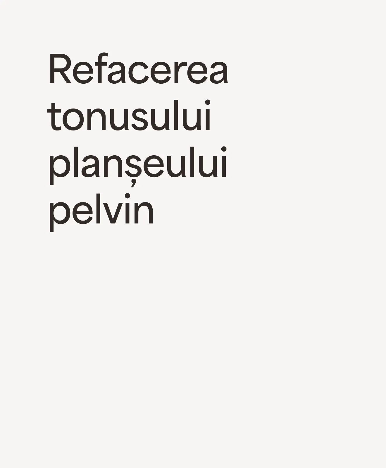 „Refacerea tonusului planșeului pelvin” – beneficiu al programului Women’s Urinary Health