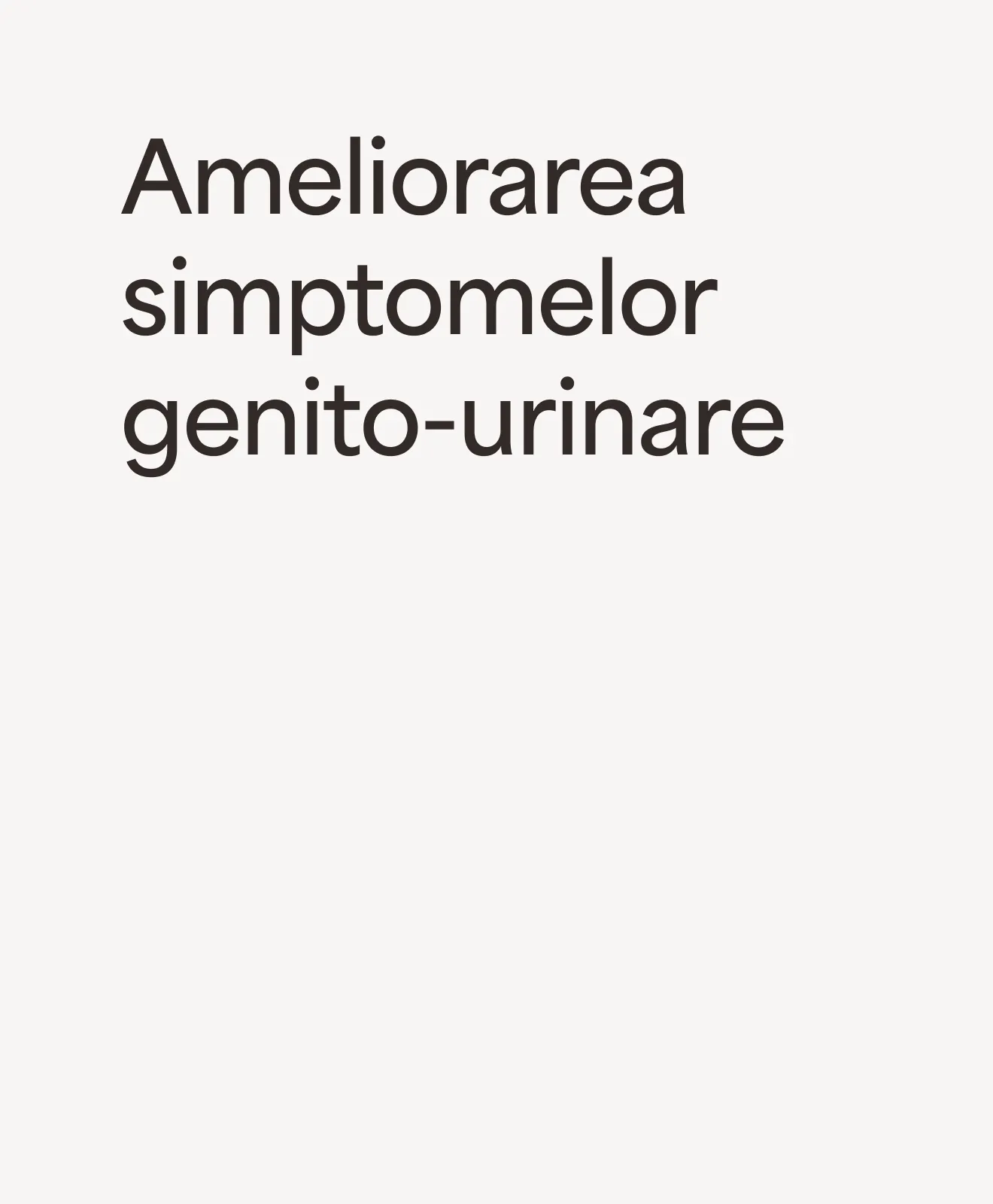 „Ameliorarea simptomelor genito-urinare” – beneficiu al programului Women’s Urinary Health